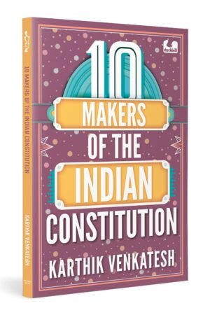10 Makers of the Indian Constitution