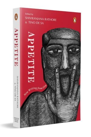 APPETITE: NEW WRITING FROM GOA