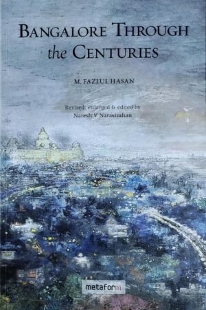Bangalore Through Centuries
