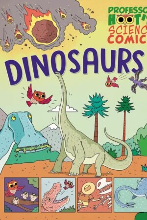 Professor Hoot's Science Comics: Dinosaurs