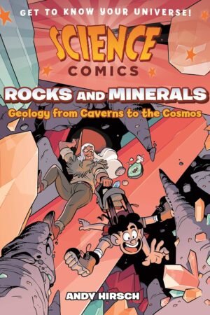 Science Comics: Rocks and Minerals