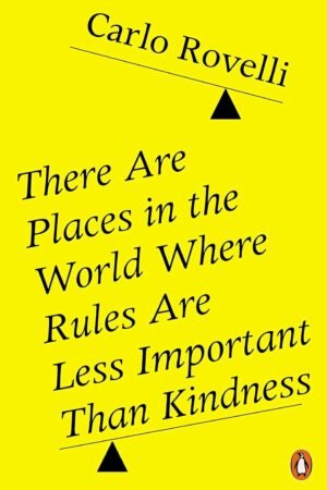 There Are Places in the World Where Rules Are Less Important Than Kindness