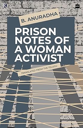 Prison Notes Of A Woman Activist